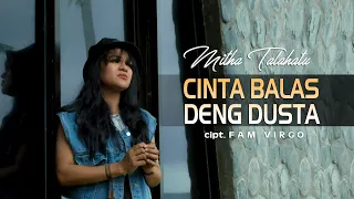 mitha talahatu cinta balas dusta official music video 