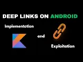 Everything you need to know about Hacking Android Deep Links