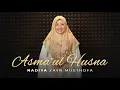 NADIYA ZAYN MUSTHOFA - 99 Asmaul Husna
