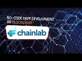 ChainLab No-Code DApp Development Introduction