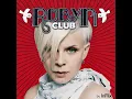 Robyn - Club by InFlix