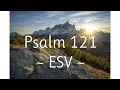 Psalm 121 ESV - WORD FOR WORD Scripture Song