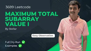 3689 Maximum Total Subarray Value I Leetcode Weekly Contest 468
