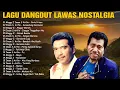 Download Lagu Kumpulan Lagu Dangdut Lawas Nostalgia Tepopuler 🔰Lagu Dangdut Lama Indonesia 🔰Meggy Z,Imam S Arifin