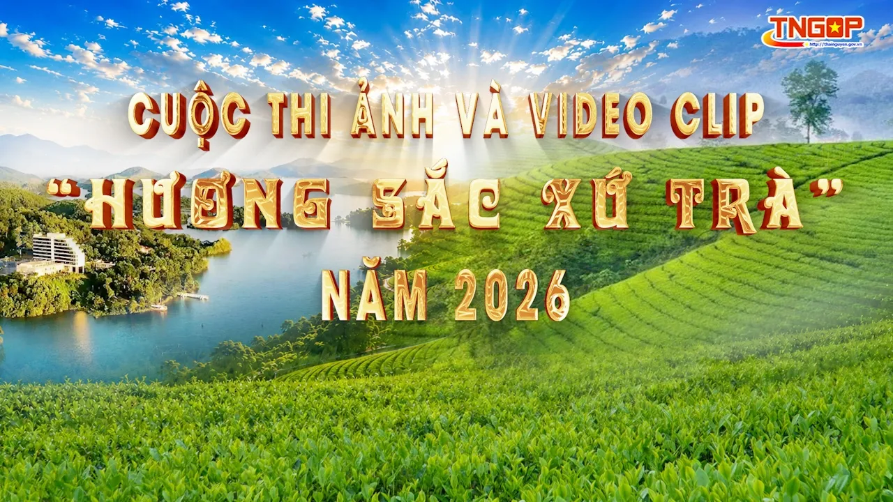 Cuộc thi ảnh và video clip “Hương sắc xứ trà” năm 2026