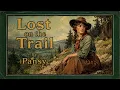 Lost on the Trail by Pansy | Full Classic Inspirational Fiction Audiobook