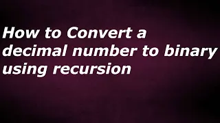 How to Convert a decimal number to binary using recursion by java temple