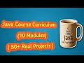 Java Course Curriculum 2025 Beginner to Advanced 50 Projects Interview Qs Tests