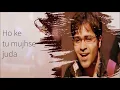 Lyrics - Tu Hi Meri Shab Hai - KK, Emraan Hashmi, Kangana Ranaut