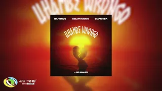 bandros kelvin momo u0026 smash sa uhambe wrongo feat mr maker official audio