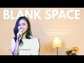 Blank Space (Taylor Swift Cover) - Putri Adelia