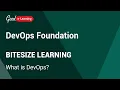 DevOps Foundation Bitesize Learning What is DevOps DevOps tutorial
