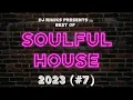 DJ Rimiks - The Best of Soulful House 2023 (#7)