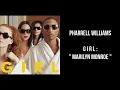 Pharrell Williams - GIRL.  Marilyn Monroe