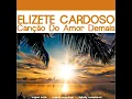 Canção do Amor Demais - Elizete Cardoso