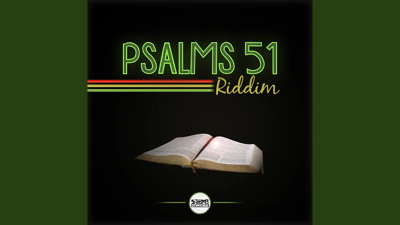 Psalms 51 Riddim