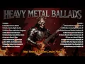 Lagu 🎸 HEAVY METAL BALLADS – Steel Hearts \u0026 Endless Lonely Nights | Lover Song