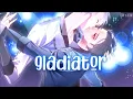 Lagu Nightcore - Gladiator