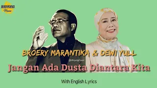 broery marantika u0026 dewi yull jangan ada dusta diantara kita with english lyrics 