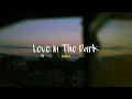 Download Lagu Love In The Dark - Adele [Speed Up] | (Lyrics \u0026 Terjemahan)