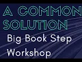 Common Solution Workshop step 4 Resentments