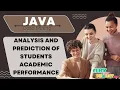 JAVA Datamining Project - Analysis and Prediction of Students Academic Performance