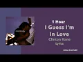 Download Lagu (1 Hour Loop) I Guess I'm In Love - Clinton Kane (Lyrics)