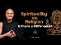 Lagu Spirituality vs. Religion - Is there a Difference? [Hindi with English CC]