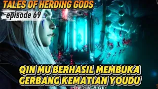 tales of herding gods episode 69 qin mu berhasil membuka gerbang kematian youdu
