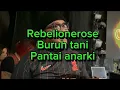 Download Lagu #Rebellionerose #buruhtani #pantaianarki#rebelionerose #punk MP3