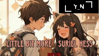 Nightcore Little Bit More Suriel Hess Lyrics 