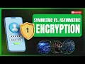 Symmetric vs Asymmetric Encryption How Your Data Is Actually Encrypted