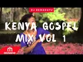 Lagu DJ DEMAKUFU 2018 KENYAN GOSPEL MIX VOL 1