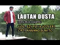 Download Lagu LAUTAN DUSTA ( versi Reza Zakaria ) cover EZY FOYA