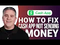 How to Fix Cash App Not Sending Money Easy Guide