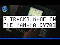 Download Lagu 7 Tracks made on the YAMAHA QY700 // Making music with this sequencer from 1996 in 2025