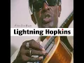 Feel So Bad - Lightning Hopkins