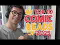My Top 10 Comic Reads of 2025 The Comics and Mangas That Truly Stayed With Me