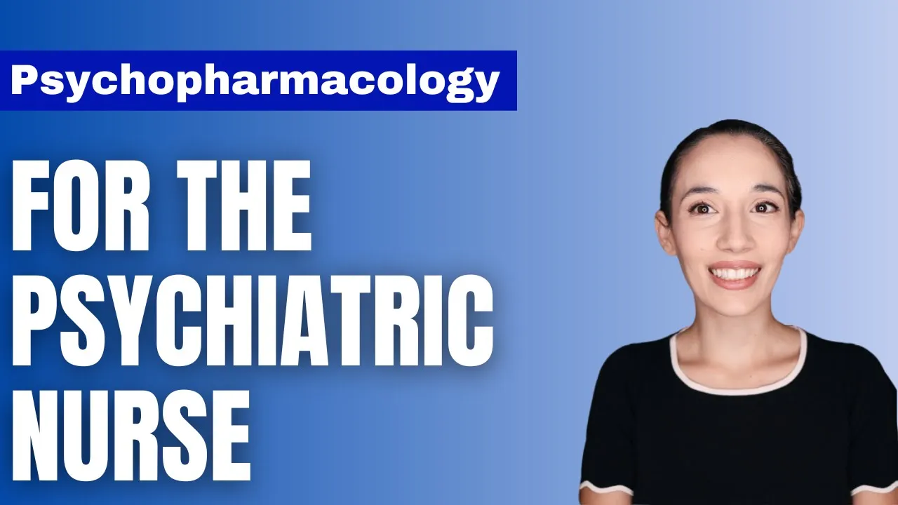 Psychopharmacology for Psychiatric Nurses