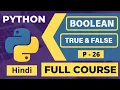26 Master Python Boolean Data Type True False in Python Hindi Tutorial for Beginners 2025
