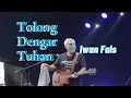 Download Lagu Iwan Fals - Tolong Dengar Tuhan (lirik)