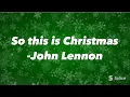 John Lennon So This Is Christmas (Lyrics)