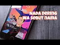 Download Lagu Nada dering wa sebut nama pengirim pesan