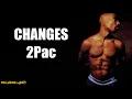 2Pac - Changes ft. Talent (Lyrics)