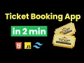 I BUILD TICKET BOOKING APP IN 2 MIN USING JAVASCRIPT HTML TAILWIND CSS