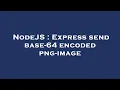 NodeJS Express send base-64 encoded png-image