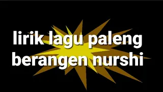 Download lirik lagu paleng berangen by:nurshi MP3