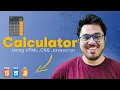 Creating a Calculator using HTML CSS JavaScript