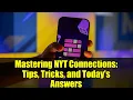 Mastering NYT Connections Tips Tricks and Today s Answers