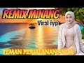 Download Lagu REMIX MINANG TERPOPULER VIRAL FYP_FULLBASS_NONSTOP